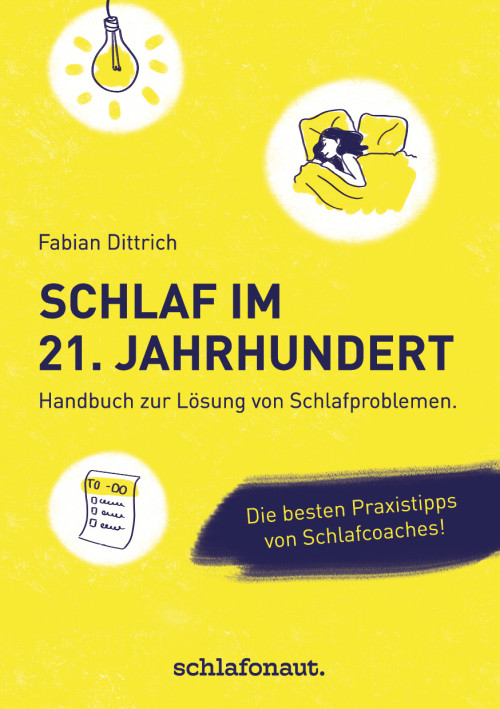 Schlaf im 21. Jahrhundert - Handbuch zur Lösung von Schlafproblemen