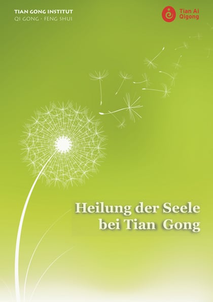 Tian Ai Qigong Heilung der Seele