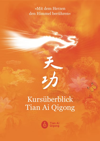 Tian Ai Qigong Kursüberblick